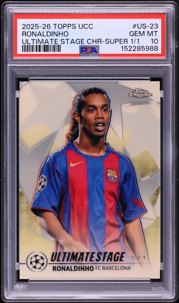 2025 Topps Chrome UEFA CC Ultimate Stage Superfractor Ronaldinho 1/1 #US-23 PSA 10 GEM MINT
