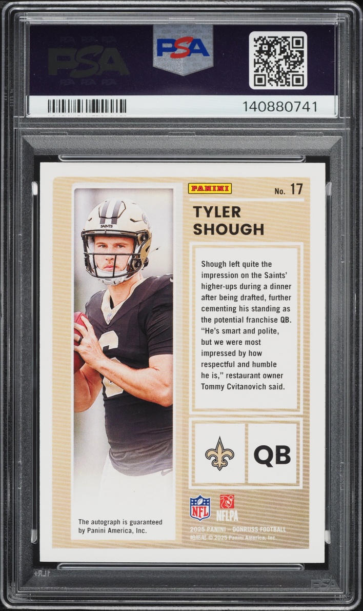 2025 Donruss The Rookies Tyler Shough ROOKIE AUTO /299 #17 PSA 10 GEM MINT