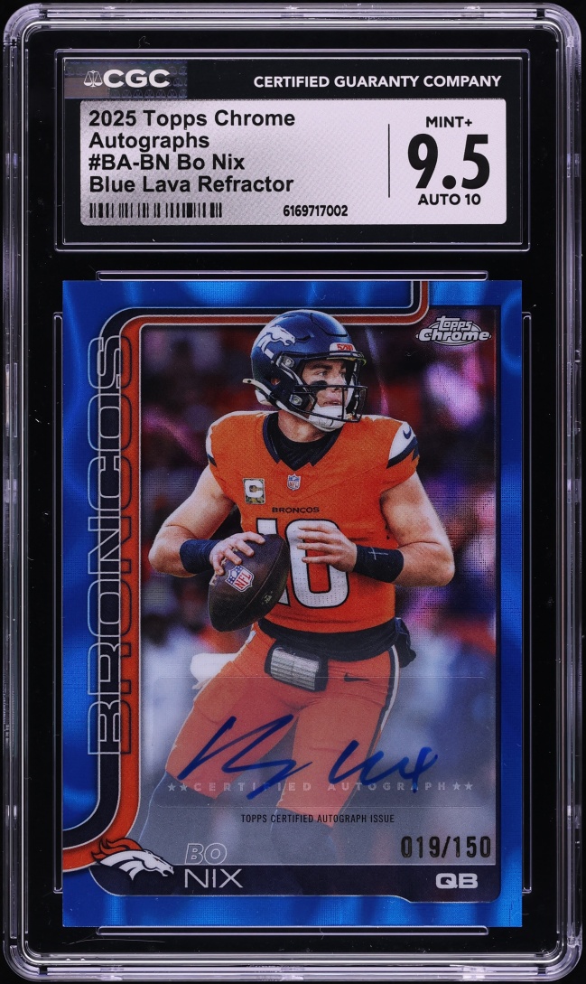 2025 Topps Chrome Blue Lava Refractor Bo Nix AUTO /150 #BA-BN CGC 9.5 MINT+