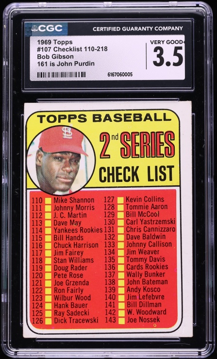 1969 Topps Checklist 110-218 Bob Gibson 161 IS JOHN PURDIN #107 CGC 3.5 VG+