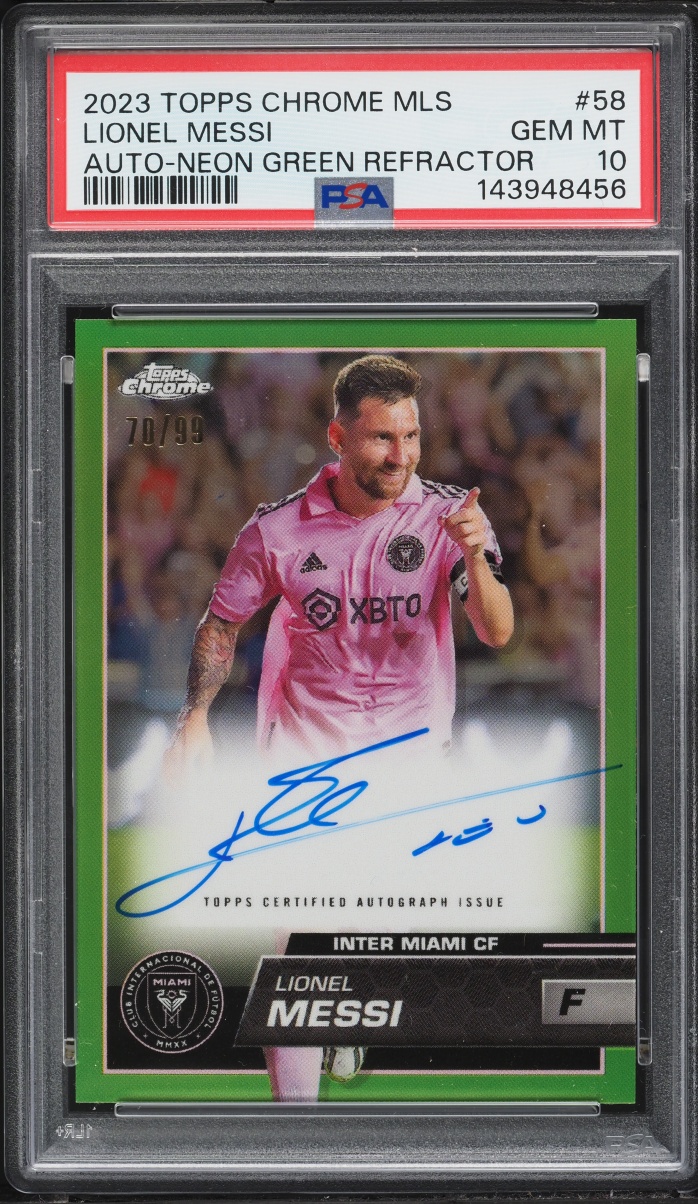 2023 Topps Chrome MLS Neon Green Refractor Lionel Messi AUTO /99 #58 PSA 10 GEM MINT
