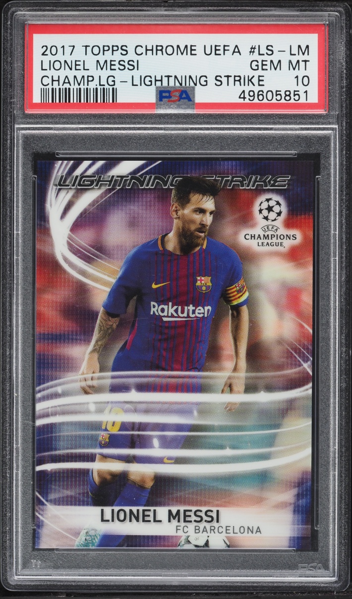 2017 Topps Chrome UEFA Champions League Lightning Strike Lionel Messi #LS-LM PSA 10 GEM MINT