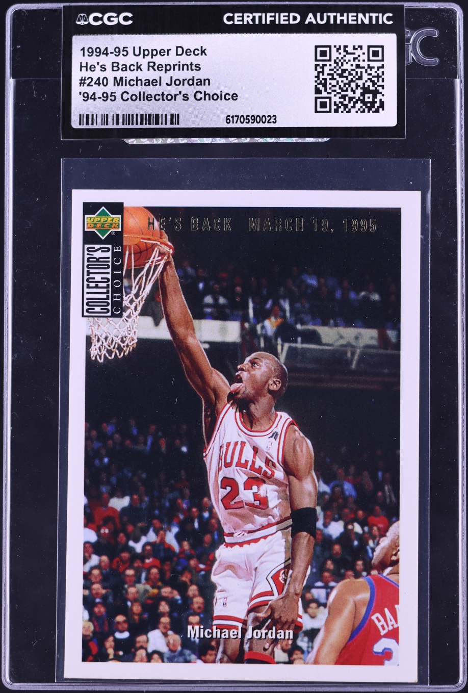 1994 Upper Deck He's Back Reprints '94-95 Collector's Choice Michael Jordan #240 CGC AUTH
