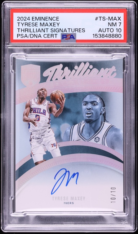 2024 Panini Eminence Thrilliant Signatures Tyrese Maxey AUTO DNA 10 10/10 #TS-MAX PSA 7 NRMT