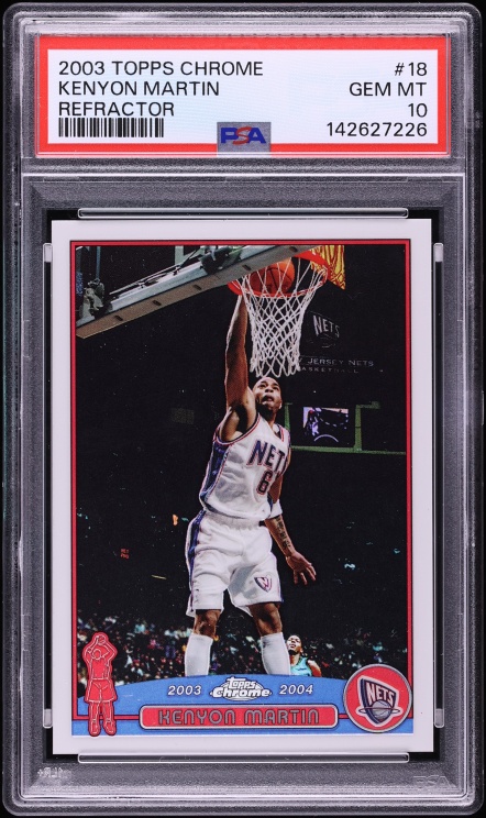 2003 Topps Chrome Refractor Kenyon Martin #18 PSA 10 GEM MINT