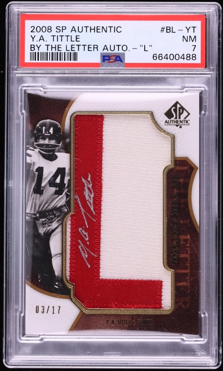 2008 SP Authentic By The Letter L Y.A. Tittle PATCH AUTO /17 #BL-YT PSA 7 NRMT