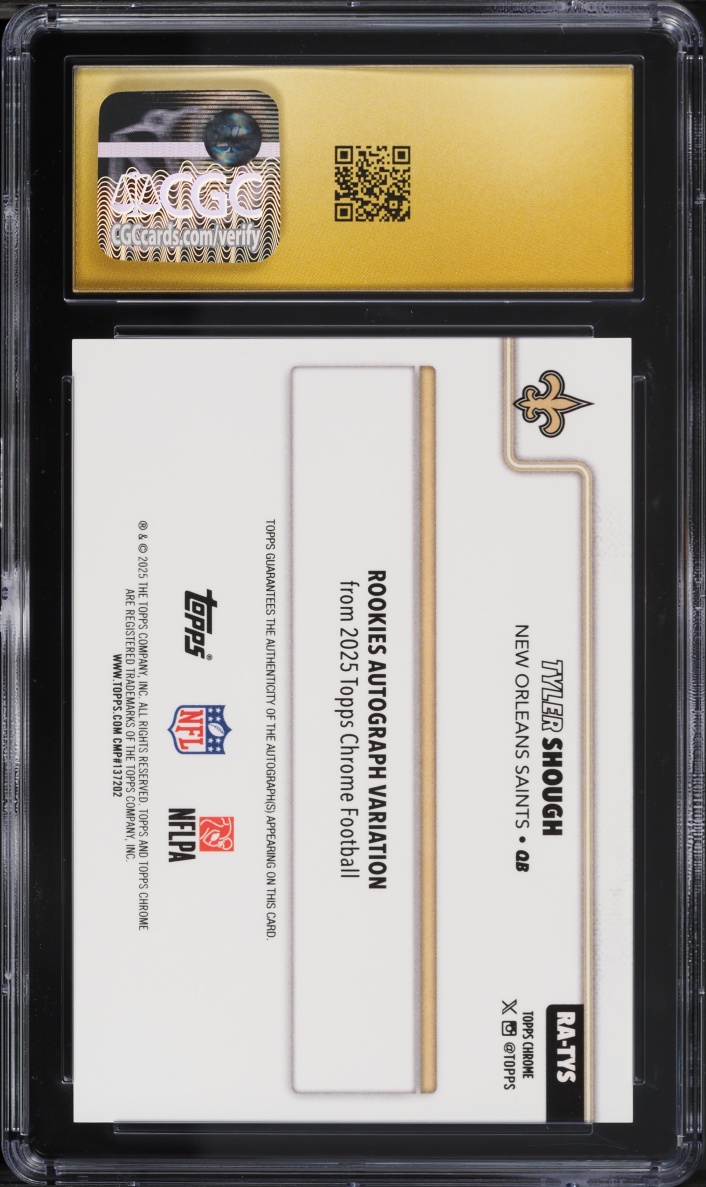 2025 Topps Chrome Green Refractor Tyler Shough ROOKIE AUTO /99 #RA-TYS CGC 10 PRISTINE