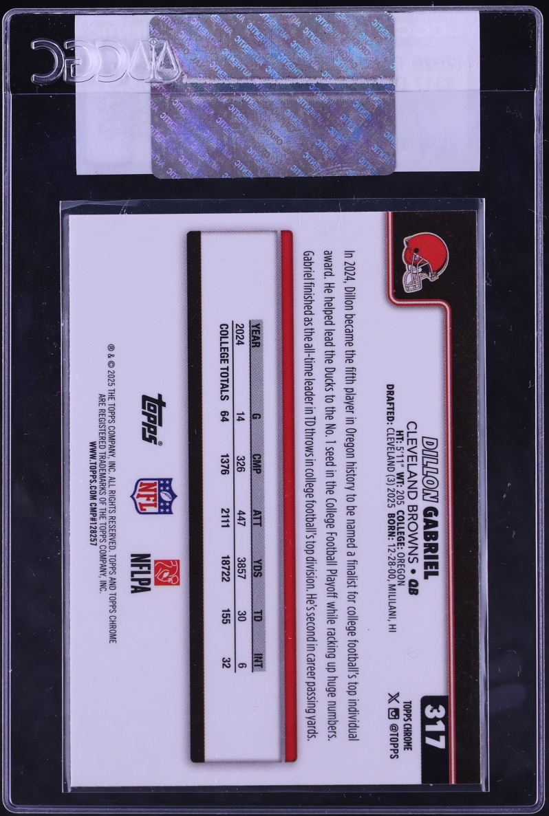 2025 Topps Chrome Dillon Gabriel ROOKIE #317 CGC AUTH