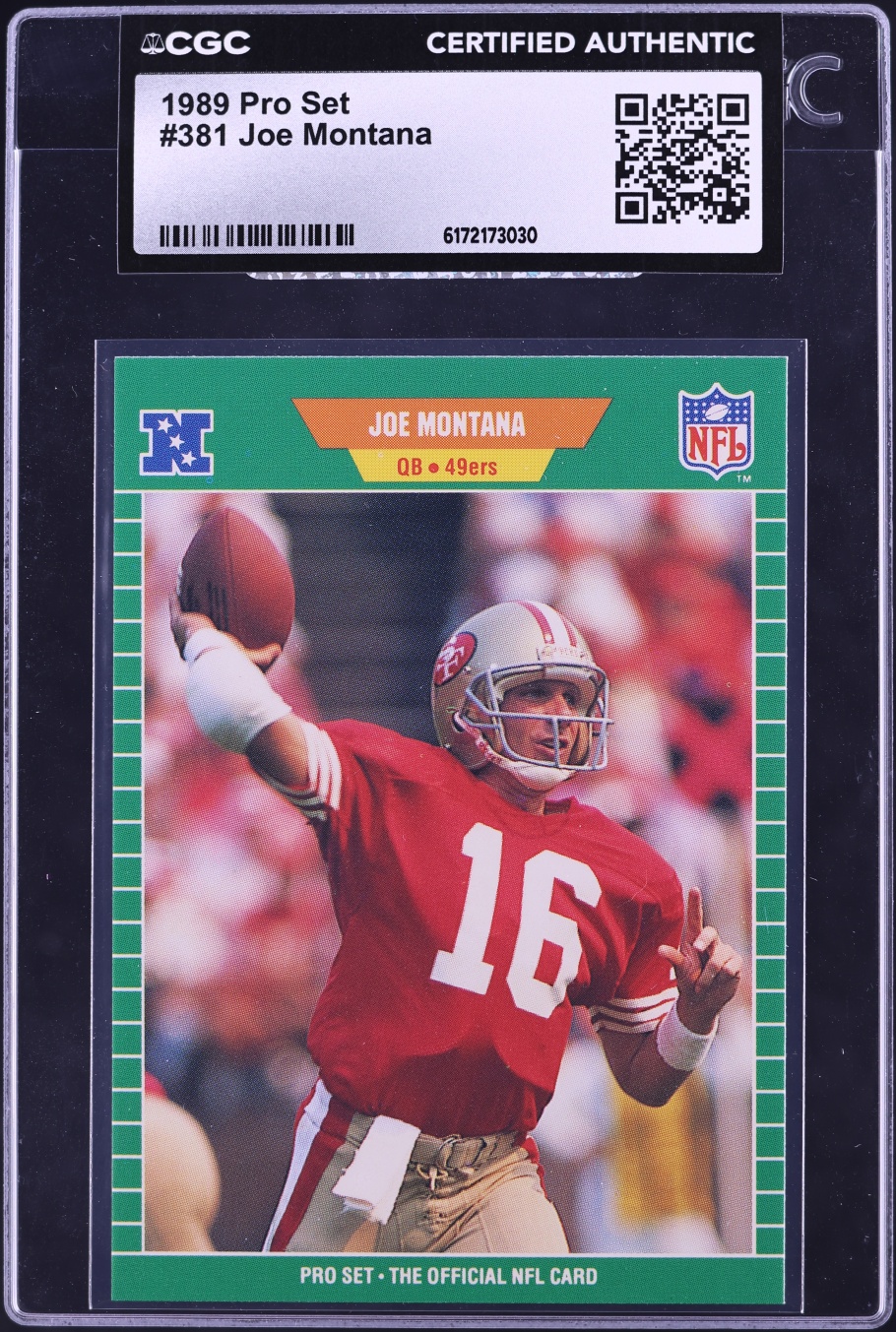 1989 Pro Set Football Joe Montana #381 CGC AUTH
