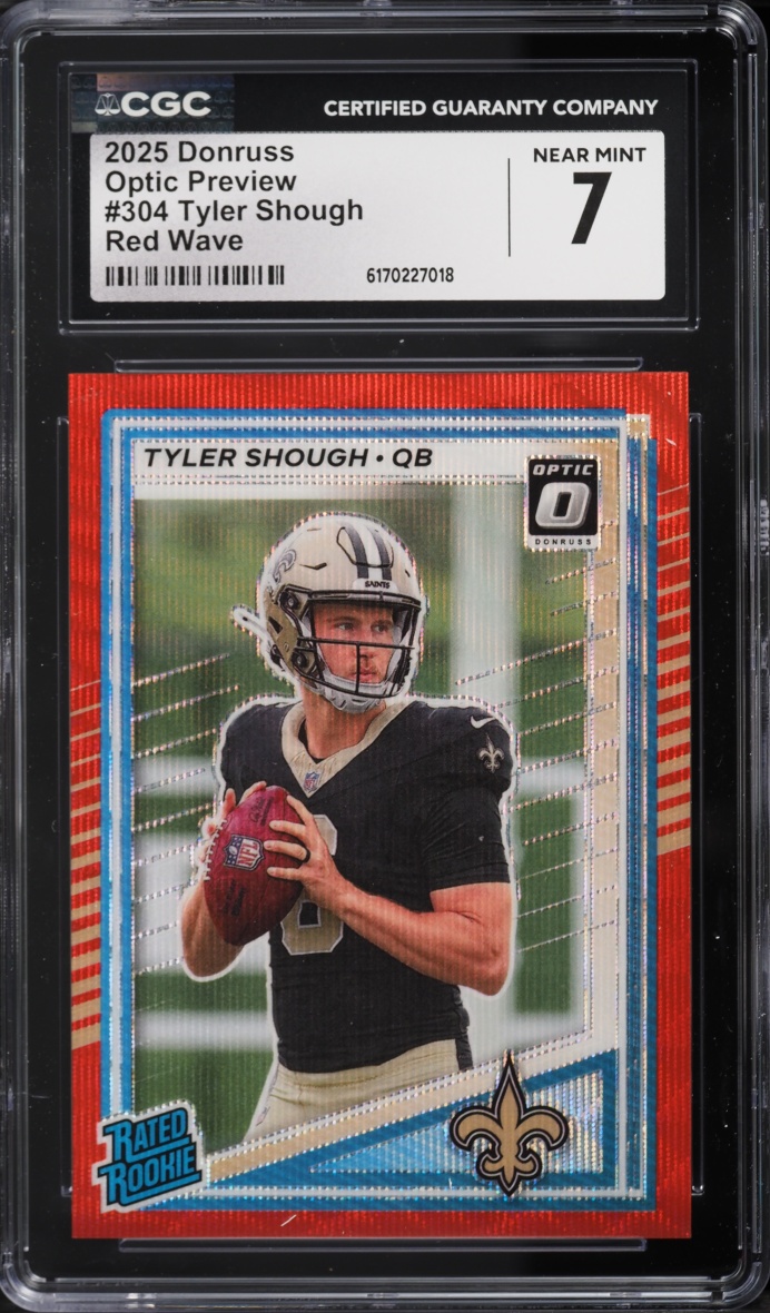 2025 Donruss Optic Preview Red Wave Tyler Shough ROOKIE #304 CGC 7 NRMT