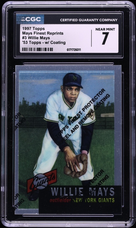 1997 Topps Mays Finest Reprints '53 Topps w/ Coating Willie Mays #3 CGC 7 NRMT