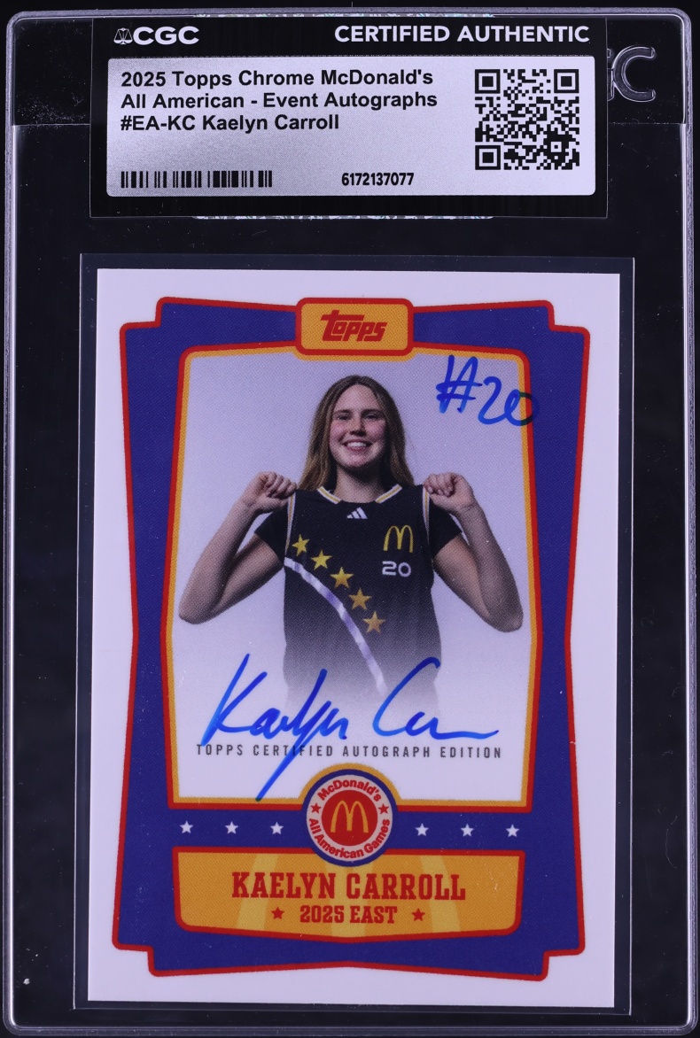 2025 Topps Chrome McDonald's All American Event Kaelyn Carroll ROOKIE AUTO #EA-KC CGC AUTH
