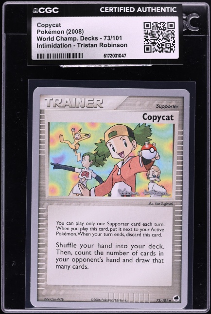 2008 Pokemon World Championships Decks Intimidation Tristan Robinson Copycat #73 CGC AUTH