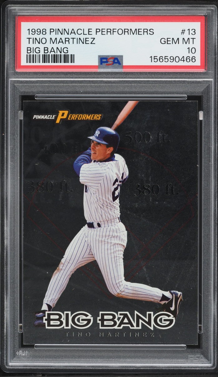 1998 Pinnacle Performers Big Bang Tino Martinez /2500 #13 PSA 10 GEM MINT