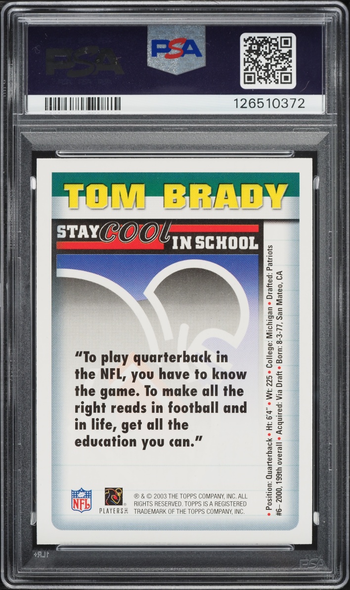 2003 Topps NFLPA Stay Cool In School Tom Brady PSA 10 GEM MINT
