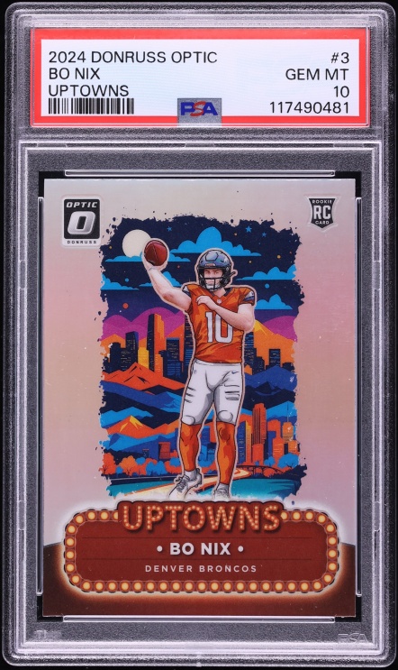 2024 Donruss Optic Uptowns Prizm Bo Nix ROOKIE #3 PSA 10 GEM MINT