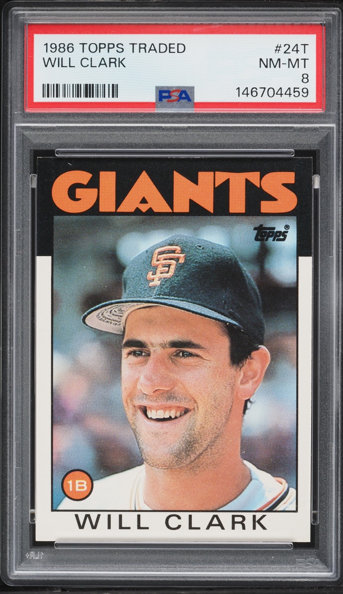 1986 Topps Traded Will Clark ROOKIE #24T PSA 8 NM-MT