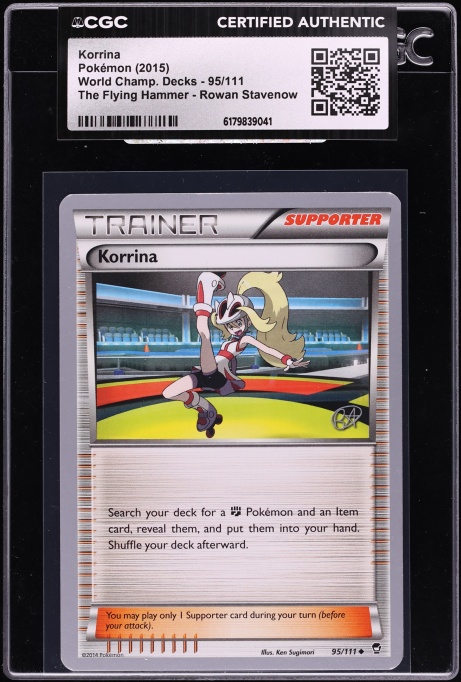 2015 Pokemon World Champ. Decks The Flying Hammer Rowan Stavenow Korrina #95 CGC AUTH