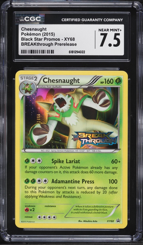 2015 Pokemon XY Black Star Promo BREAKthrough Prerelease Chesnaught #XY68 CGC 7.5 NRMT+