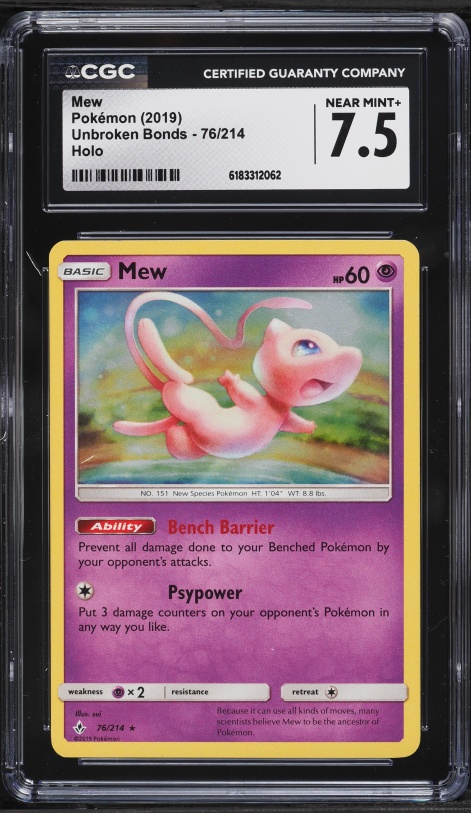 2019 Pokemon Sun & Moon Unbroken Bonds Holo Mew #76 CGC 7.5 NRMT+