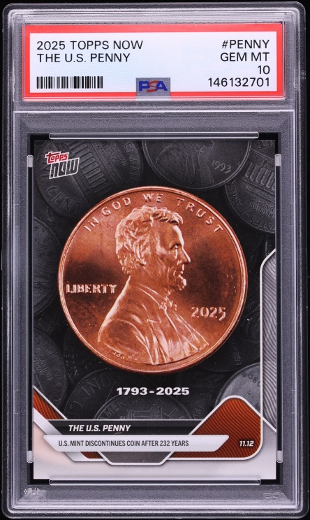 2025 Topps Now The U.S. Penny #PENNY PSA 10 GEM MINT