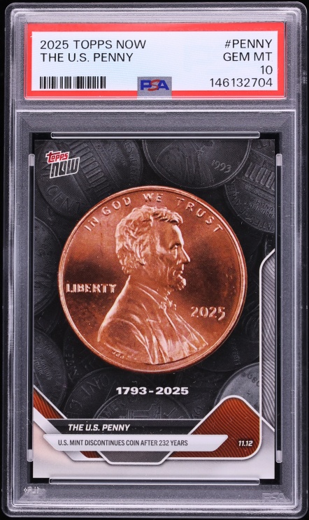 2025 Topps Now The U.S. Penny #PENNY PSA 10 GEM MINT