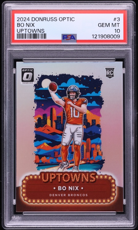 2024 Donruss Optic Uptowns Bo Nix ROOKIE #3 PSA 10 GEM MINT