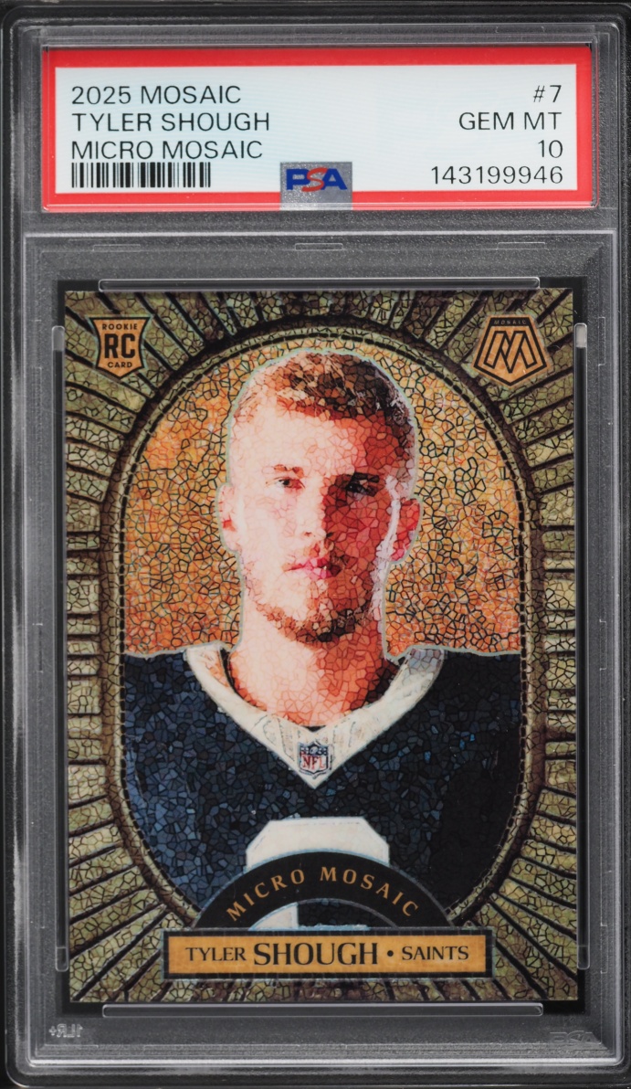 2025 Panini Mosaic Micro Tyler Shough ROOKIE #7 PSA 10 GEM MINT