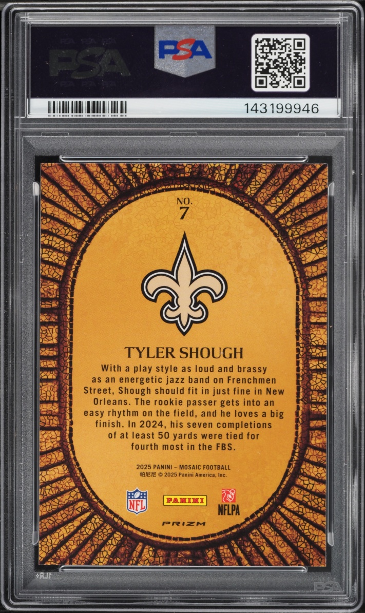 2025 Panini Mosaic Micro Tyler Shough ROOKIE #7 PSA 10 GEM MINT