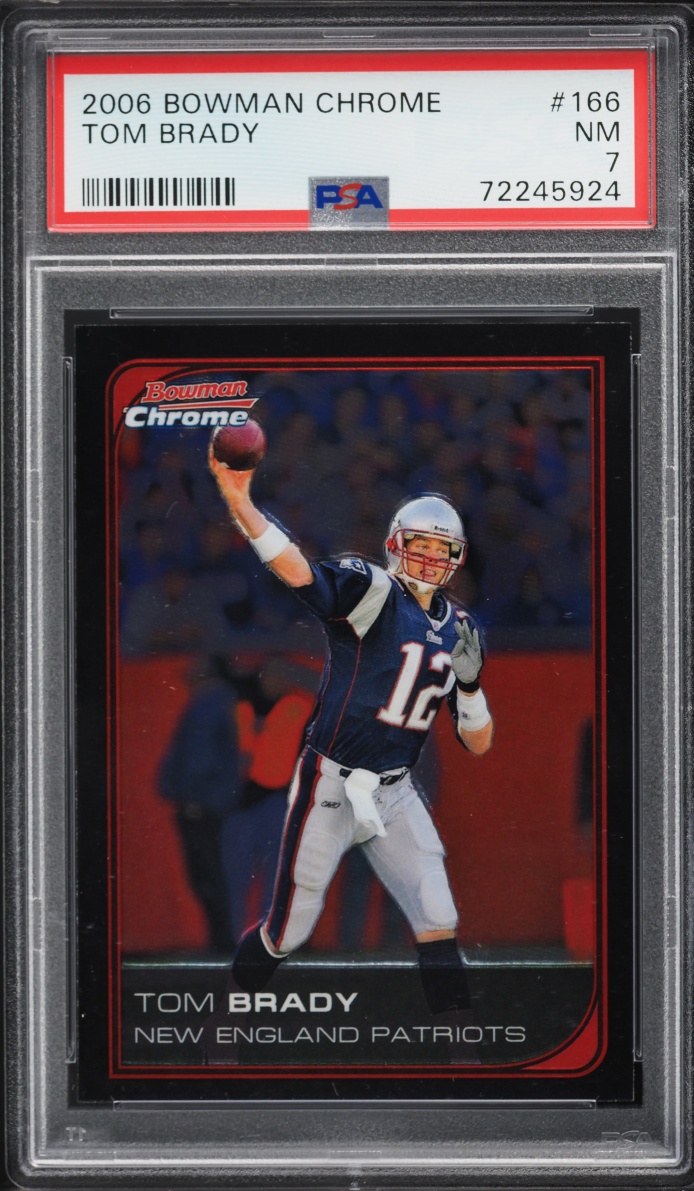 2006 Bowman Chrome Tom Brady #166 PSA 7 NRMT