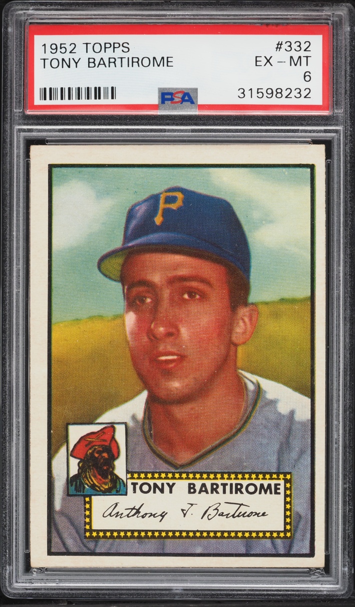 1952 Topps Tony Bartirome #332 PSA 6 EXMT