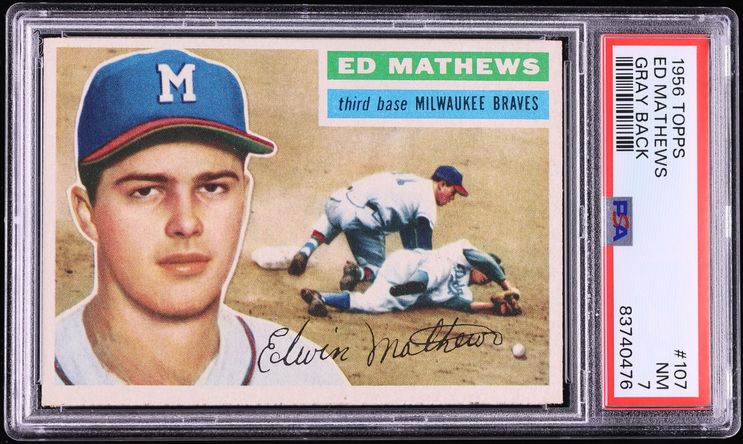 1956 Topps Eddie Mathews GRAY BACK #107 PSA 7 NRMT