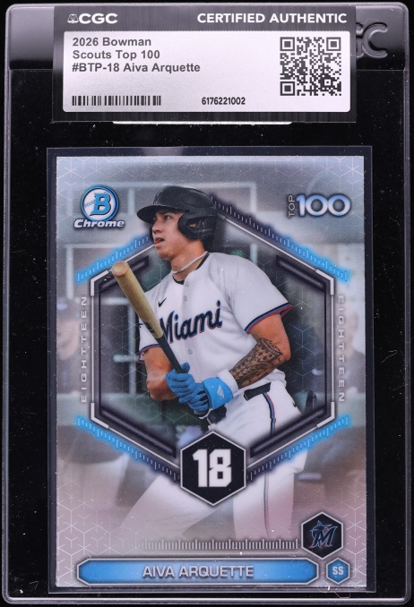 2026 Bowman Chrome Scouts Top 100 Aiva Arquette PROSPECT #BTP-18 CGC AUTH