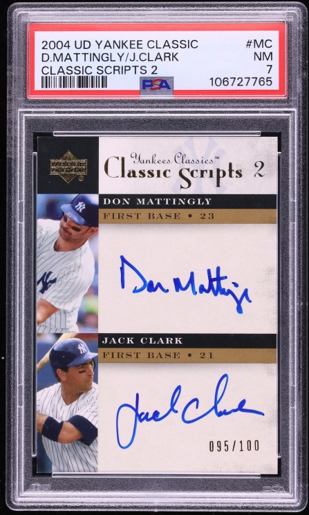 2004 Upper Deck Yankees Classics Scripts 2 Don Mattingly Jack Clark AUTO /100 #MC PSA 7 NRMT