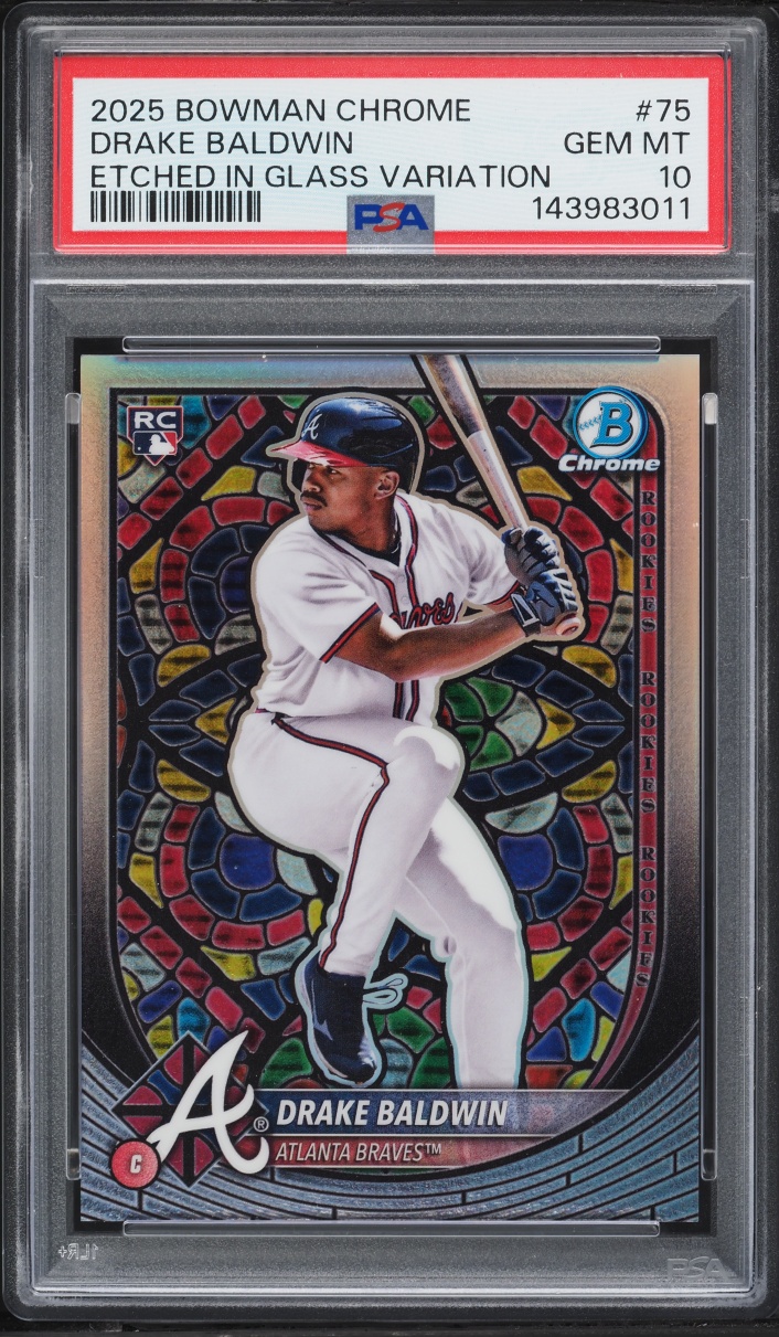 2025 Bowman Chrome Etched In Glass Variation Drake Baldwin ROOKIE #75 PSA 10 GEM MINT