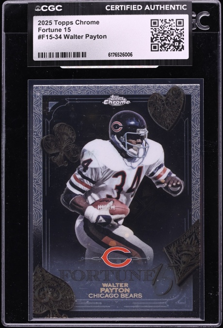 2025 Topps Chrome Fortune 15 Walter Payton #F15-34 CGC AUTH