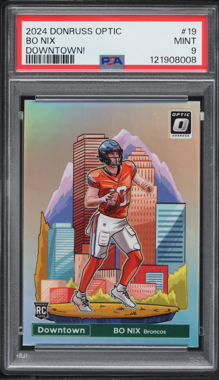 2024 Donruss Optic Downtown Bo Nix ROOKIE #19 PSA 9 MINT