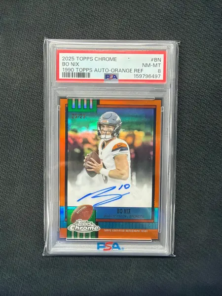 2025 Topps Chrome Bo Nix 1990 Topps Auto Orange Refractor /25 PSA 8