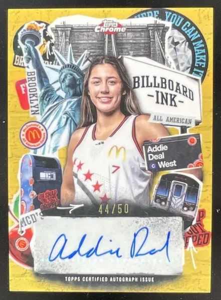 2025 Topps Chrome McDonald's All-American Billboard Ink Gold Addie Deal Auto /50