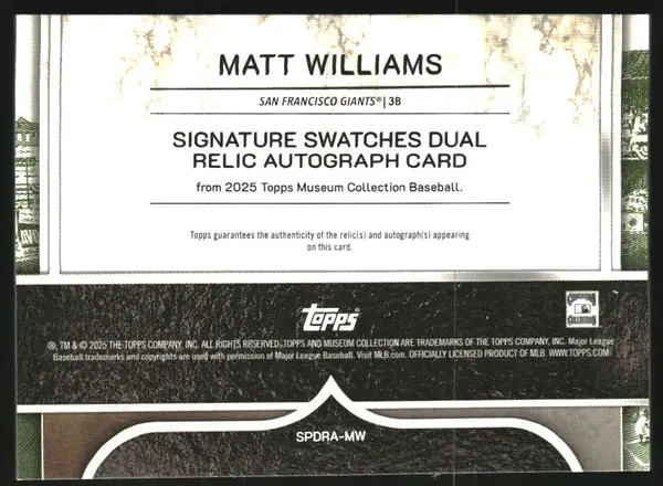 2025 Topps Museum Collection Signature Swatches Dual Relic Autographs Copper #SPDRAMW Matt Williams Auto Jersey /99