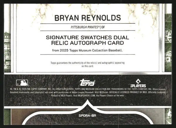 2025 Topps Museum Collection Signature Swatches Dual Relic Autographs Gold #SPDRABR Bryan Reynolds Auto Jersey /50